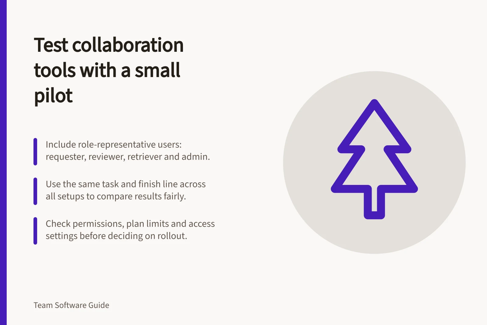 Test collaboration tools with a small pilot: Include role-representative users: requester, reviewer, retriever and admin.; Use the same task and finish line across all setups to compare results fairly.; Check permissions, plan limits and access settings before deciding on rollout.