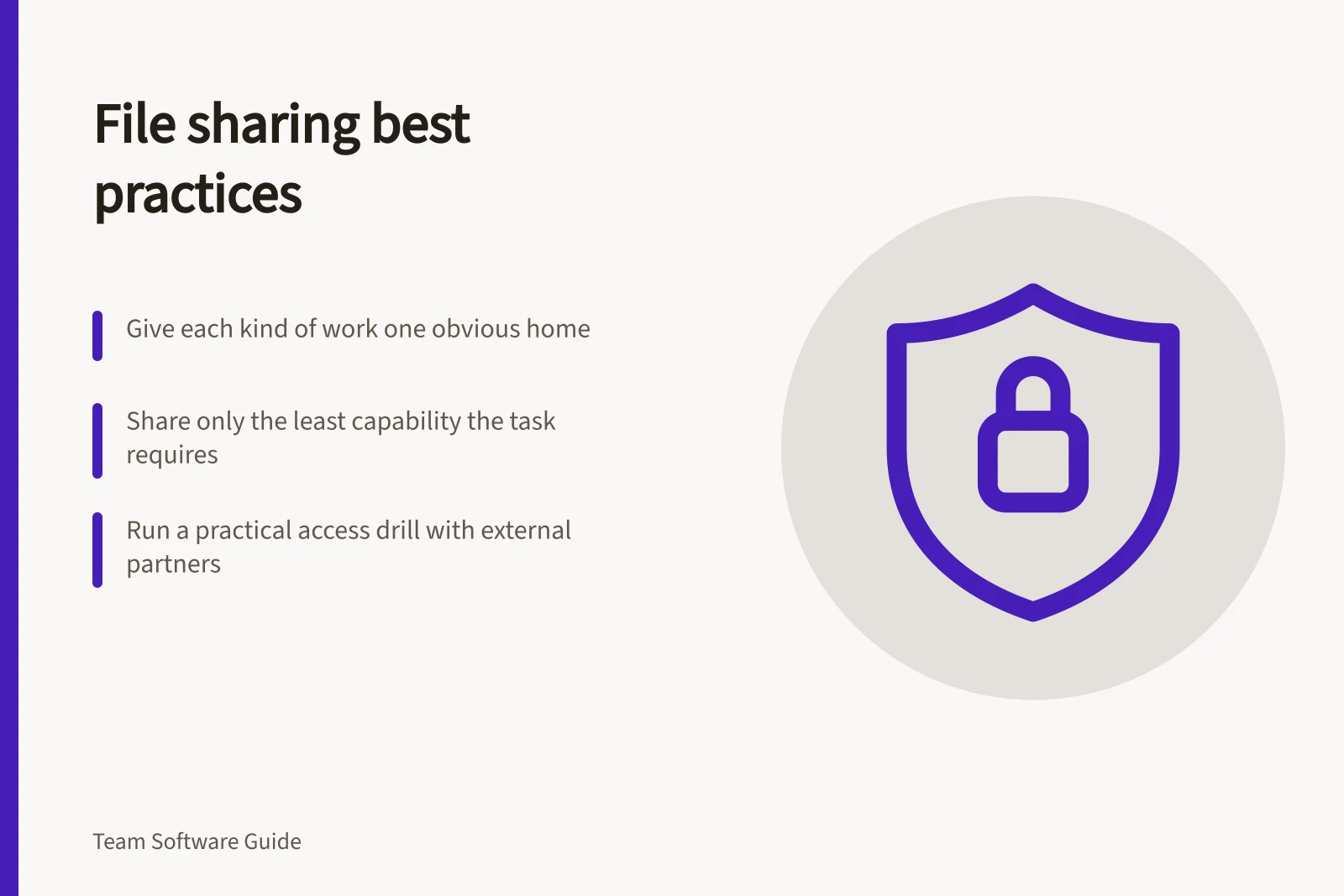 File sharing best practices: Give each kind of work one obvious home; Share only the least capability the task requires; Run a practical access drill with external partners